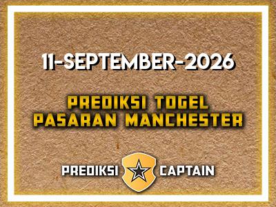 prediksi-captain-paito-manchester-jumat-11-september-2026-terjitu