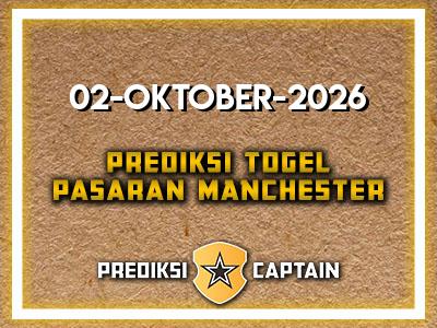 prediksi-captain-paito-manchester-jumat-2-oktober-2026-terjitu