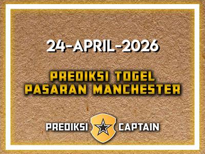 prediksi-captain-paito-manchester-jumat-24-april-2026-terjitu