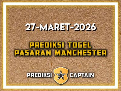 prediksi-captain-paito-manchester-jumat-27-maret-2026-terjitu