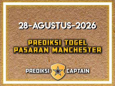 prediksi-captain-paito-manchester-jumat-28-agustus-2026-terjitu