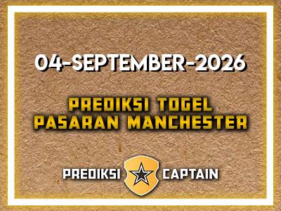 prediksi-captain-paito-manchester-jumat-4-september-2026-terjitu