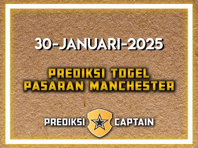 Prediksi-Captain-Paito-Manchester-Kamis-30-Januari-2025-Terjitu