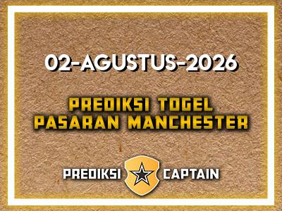 prediksi-captain-paito-manchester-minggu-2-agustus-2026-terjitu