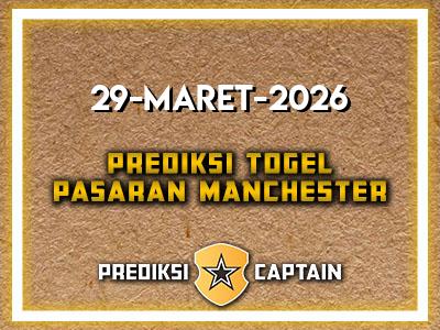 prediksi-captain-paito-manchester-minggu-29-maret-2026-terjitu