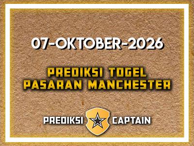 Prediksi-Captain-Paito-Manchester-Rabu-7-Oktober-2026-Terjitu