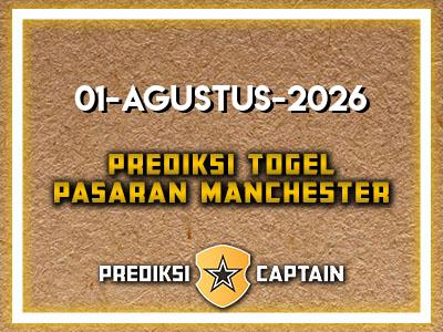 prediksi-captain-paito-manchester-sabtu-1-agustus-2026-terjitu