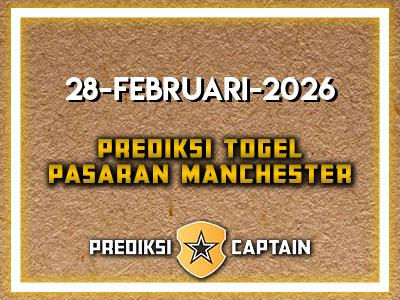 prediksi-captain-paito-manchester-sabtu-28-februari-2026-terjitu