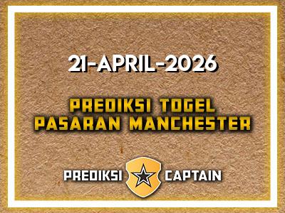 prediksi-captain-paito-manchester-selasa-21-april-2026-terjitu