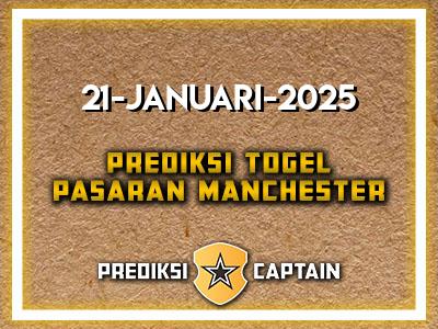 Prediksi-Captain-Paito-Manchester-Selasa-21-Januari-2025-Terjitu