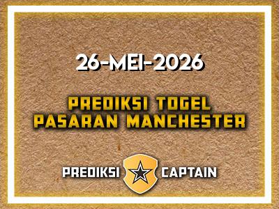 prediksi-captain-paito-manchester-selasa-26-mei-2026-terjitu