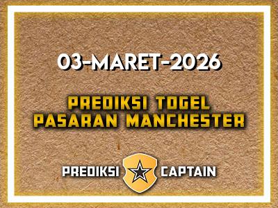 prediksi-captain-paito-manchester-selasa-3-maret-2026-terjitu