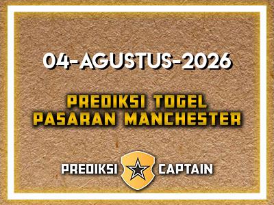 prediksi-captain-paito-manchester-selasa-4-agustus-2026-terjitu