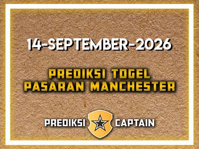 prediksi-captain-paito-manchester-senin-14-september-2026-terjitu