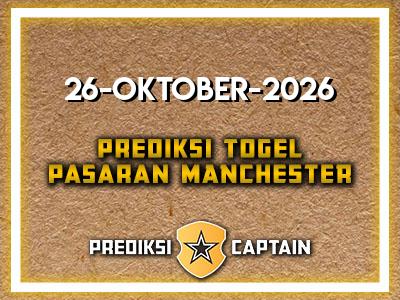 prediksi-captain-paito-manchester-senin-26-oktober-2026-terjitu