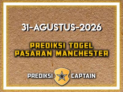 prediksi-captain-paito-manchester-senin-31-agustus-2026-terjitu