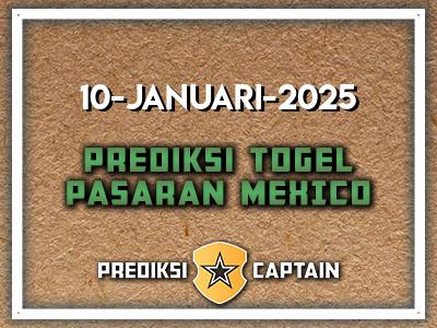 Prediksi-Captain-Paito-Mexico-Jumat-10-Januari-2025-Terjitu
