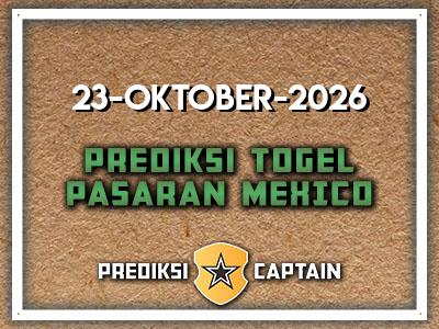 prediksi-captain-paito-mexico-jumat-23-oktober-2026-terjitu