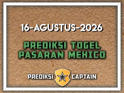 prediksi-captain-paito-mexico-minggu-16-agustus-2026-terjitu