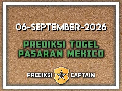 prediksi-captain-paito-mexico-minggu-6-september-2026-terjitu