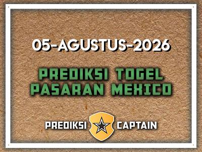 prediksi-captain-paito-mexico-rabu-5-agustus-2026-terjitu