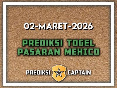 prediksi-captain-paito-mexico-senin-2-maret-2026-terjitu