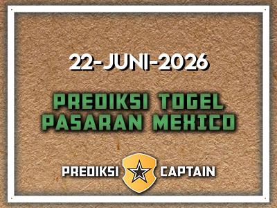 prediksi-captain-paito-mexico-senin-22-juni-2026-terjitu
