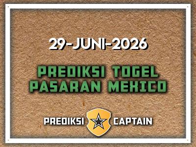 prediksi-captain-paito-mexico-senin-29-juni-2026-terjitu