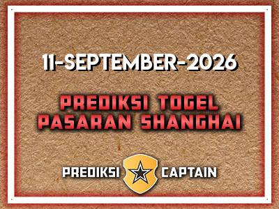 prediksi-captain-paito-shanghai-jumat-11-september-2026-terjitu