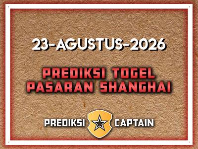 prediksi-captain-paito-shanghai-minggu-23-agustus-2026-terjitu