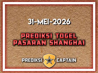 prediksi-captain-paito-shanghai-minggu-31-mei-2026-terjitu