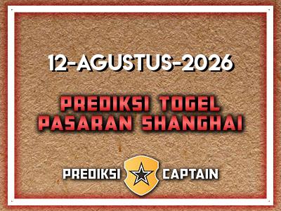 prediksi-captain-paito-shanghai-rabu-12-agustus-2026-terjitu