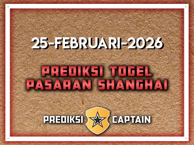 prediksi-captain-paito-shanghai-rabu-25-februari-2026-terjitu