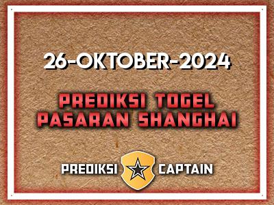 prediksi-captain-paito-shanghai-sabtu-26-oktober-2024-terjitu