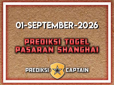 prediksi-captain-paito-shanghai-selasa-1-september-2026-terjitu