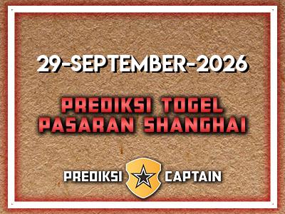 Prediksi-Captain-Paito-Shanghai-Selasa-29-September-2026-Terjitu