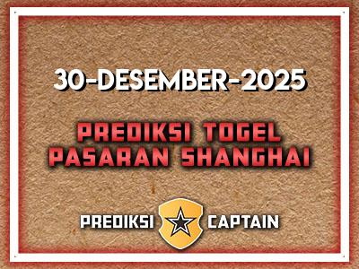 prediksi-captain-paito-shanghai-selasa-30-desember-2025-terjitu