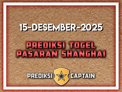 prediksi-captain-paito-shanghai-senin-15-desember-2025-terjitu