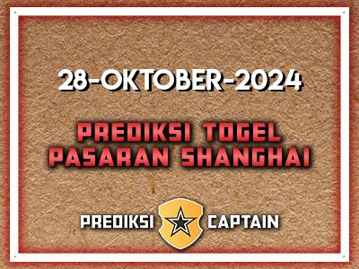 prediksi-captain-paito-shanghai-senin-28-oktober-2024-terjitu